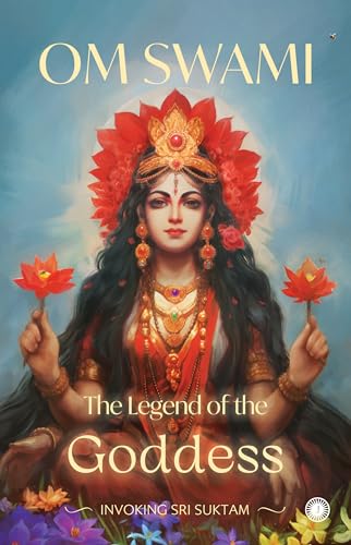 The Legend of the Goddess: Invoking Sri Suktam von Jaico Publishing House
