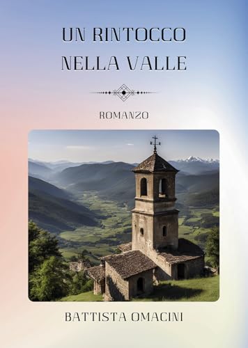 Un rintocco nella valle Un rintocco nella valle von Passione Scrittore selfpublishing