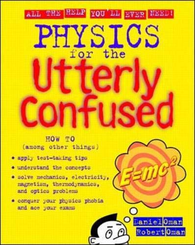 Physics for the Utterly Confused (Utterly Confused Series)