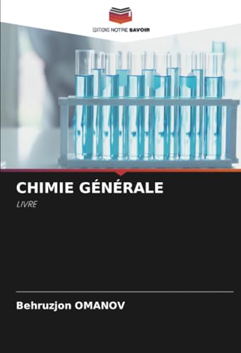 CHIMIE GÉNÉRALE: LIVRE von Editions Notre Savoir