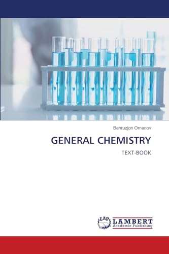 GENERAL CHEMISTRY: TEXT-BOOK von LAP LAMBERT Academic Publishing