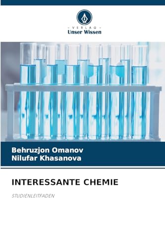 INTERESSANTE CHEMIE: STUDIENLEITFADEN von Verlag Unser Wissen