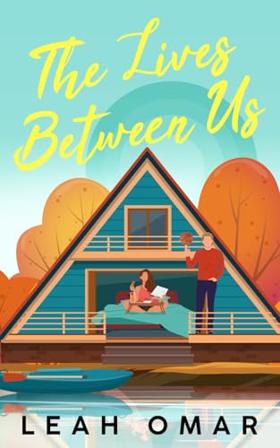 The Lives Between Us: (Book 2 of the Between Series) von Primedia eLaunch LLC