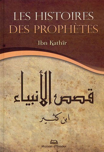 Les histoires des prophètes von Éd. Maison d'Ennour