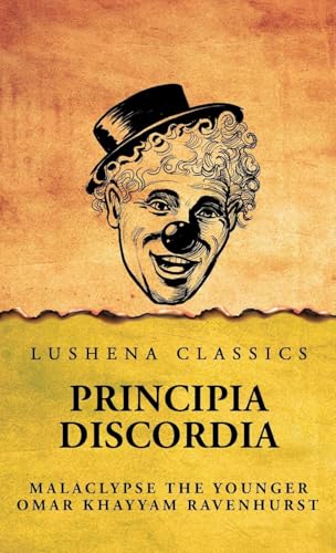 Principia Discordia Principia Discordia von Lushena Books