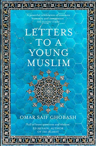 Letters to a Young Muslim: Omar Saif Ghobash (Aziza's Secret Fairy Door, 118)