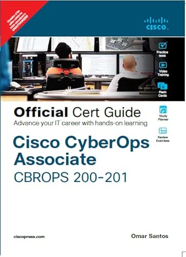 CISCO CYBEROPS ASSOCIATE CBROPS 200-201 OFFICIAL CERT GUIDE