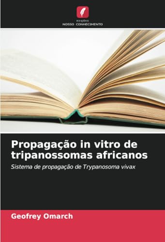 Propagação in vitro de tripanossomas africanos: Sistema de propagação de Trypanosoma vivax