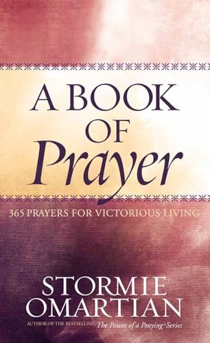 A Book of Prayer: 365 Prayers for Victorious Living von Harvest House Publishers
