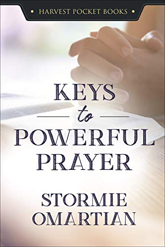 Keys to Powerful Prayer (Harvest Pocket Books)