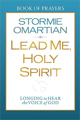 Lead Me, Holy Spirit Book of Prayers: Longing to Hear the Voice of God Lead Me, Holy Spirit Book of Prayers: Longing to Hear the Voice of God