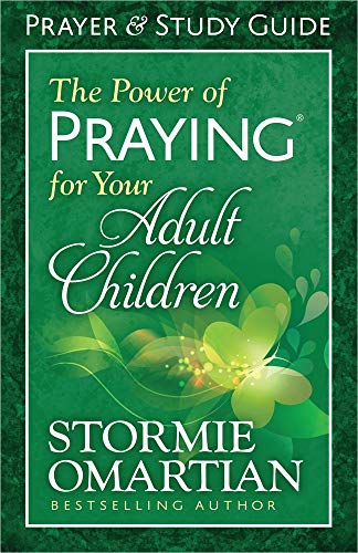 The Power of Praying(r) for Your Adult Children Prayer and Study Guide