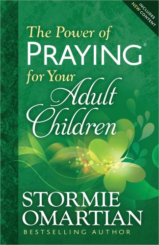 The Power of Praying (R) for Your Adult Children