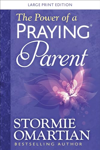 The Power of a Praying(r) Parent Large Print