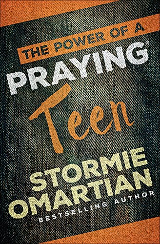 The Power of a Praying Teen von Harvest House Publishers
