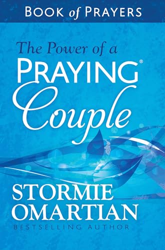 The Power of a Praying Couple Book of Prayers The Power of a Praying Couple Book of Prayers von Harvest House Publishers,U.S.