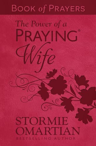 The Power of a Praying Wife (Book of Prayers) von Harvest House Publishers,U.S.