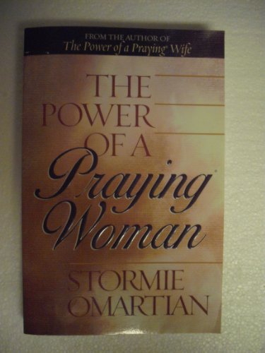 The Power of a Praying Woman The Power of a Praying Woman
