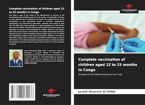 Complete vaccination of children aged 12 to 23 months in Congo: Analysis of the determinants of non-use Complete vaccination of children aged 12 to 23 months in Congo: Analysis of the determinants of non-use