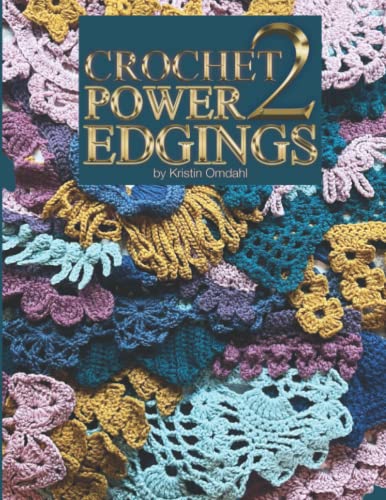 Crochet Power 2: 100 Edgings (Crochet Power Series, Band 2)