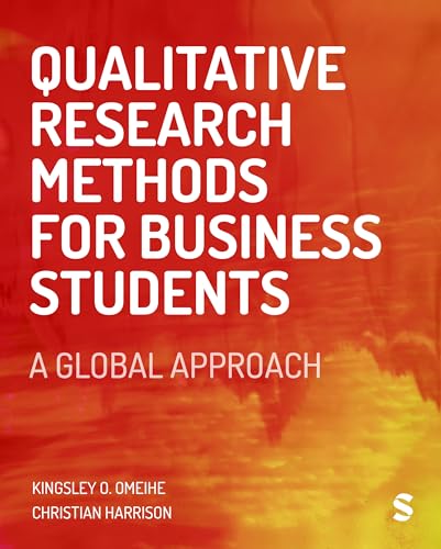 Qualitative Research Methods for Business Students: A Global Approach von SAGE Publications Ltd
