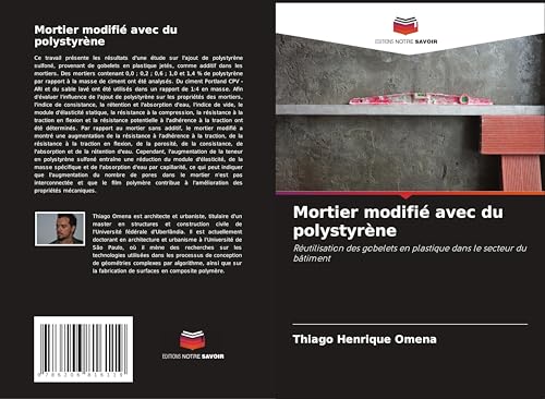Mortier modifié avec du polystyrène: Réutilisation des gobelets en plastique dans le secteur du bâtiment von Editions Notre Savoir