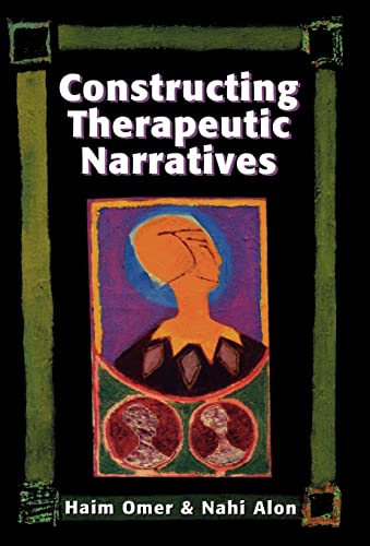 Constructing Therapeutic Narratives Constructing Therapeutic Narratives