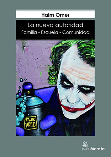 La nueva autoridad : familia-escuela-comunidad von Ediciones Morata, S.L.
