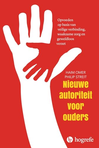 Nieuwe autoriteit voor ouders: opvoeden op basis van veilige verbinding, waakzame zorg en geweldloos verzet Nieuwe autoriteit voor ouders: opvoeden op basis van veilige verbinding, waakzame zorg en geweldloos verzet von Hogrefe Uitgevers BV