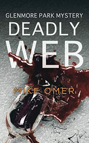Deadly Web: A Police Procedural Novel (Glenmore Park, Band 2)