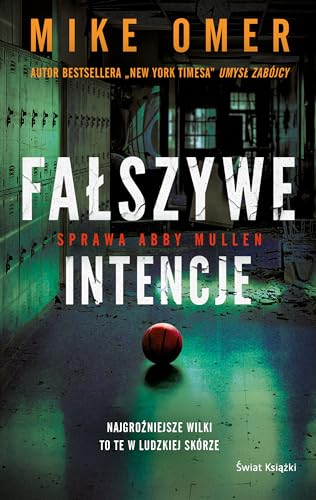 Fałszywe intencje Seria Tajemnice Abby Mullen Tom 1 von Świat Książki