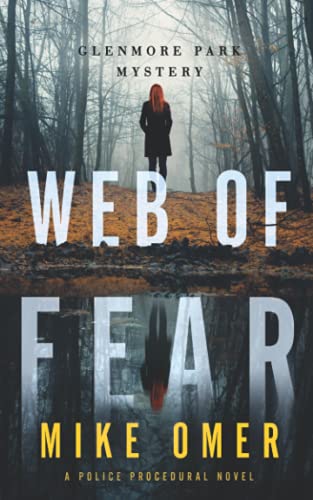 Web of Fear: A Police Procedural (Glenmore Park, Band 3)