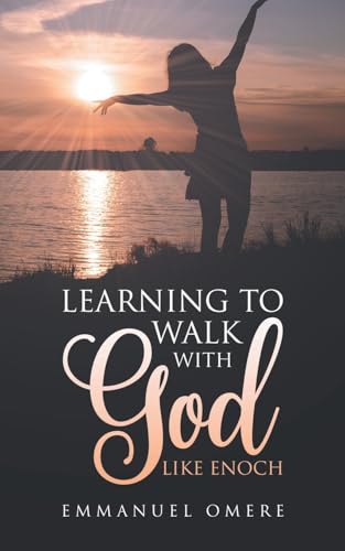 Learning To Walk With God Like Enoch von Primix Publishing