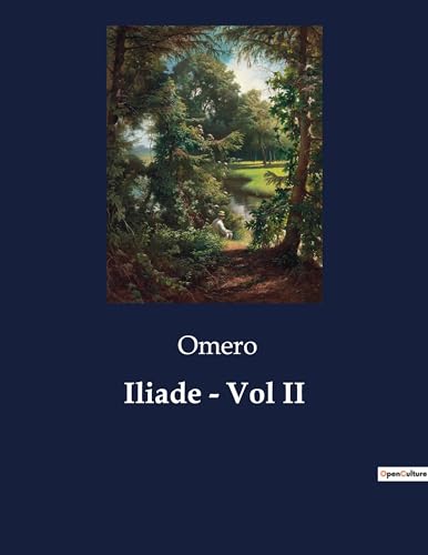 Iliade - Vol II: 6160 von Culturea