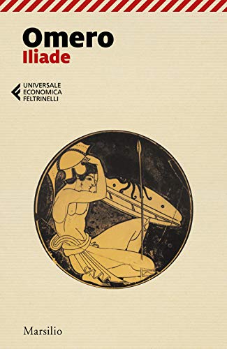 Iliade (Universale economica Feltrinelli)