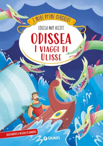 Odissea. I viaggi di Ulisse (I miei primi classici) von Giunti Editore