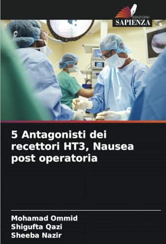 5 Antagonisti dei recettori HT3, Nausea post operatoria