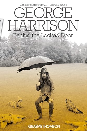 George Harrison: Behind The Locked Door (BAM Book UK Edition): Buch, Biografie von Music Sales