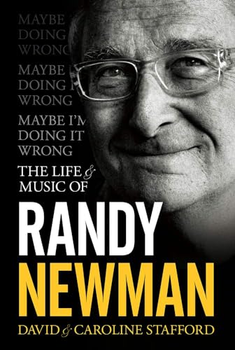 Randy Newman: Dixie Flyer (Books About Music): Maybe I'm Doing it Wrong