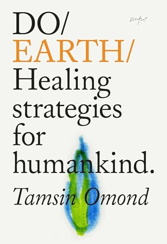 Do Earth: Healing Strategies for Humankind (Do Book) von The Do Book Co