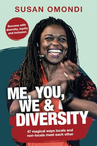 ME, YOU, WE & Diversity: 47 magical ways locals and non-locals meet each other | Success with diversity, equity and inclusion ME, YOU, WE & Diversity: 47 magical ways locals and non-locals meet each other | Success with diversity, equity and inclusion