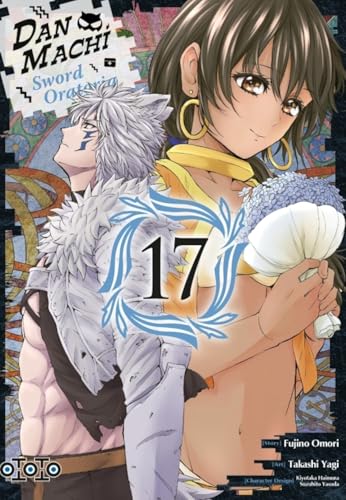 Danmachi Sword Oratoria T17 von OTOTO