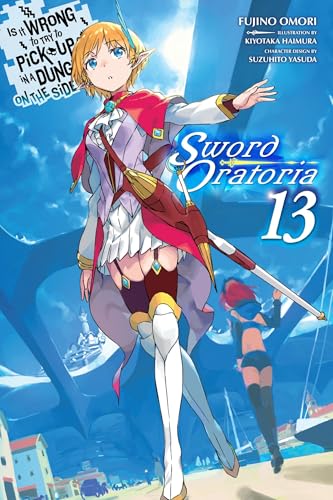 Is It Wrong to Try to Pick Up Girls in a Dungeon? On the Side: Sword Oratoria, Vol. 13 (light novel): On the Side: Sword Oratoria. Light Novel (IS WRONG PICK GIRLS DUNGEON SWORD ORATORIA NOVEL SC) von Yen Press