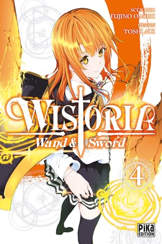 Wistoria - Wand and Sword T04 von PIKA