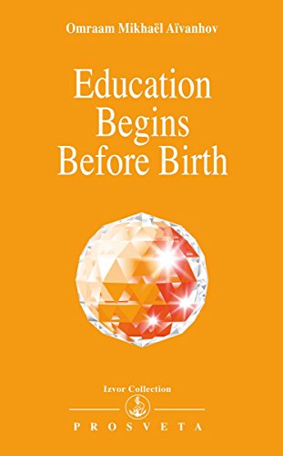Education Begins Before Birth (Izvor Collection)