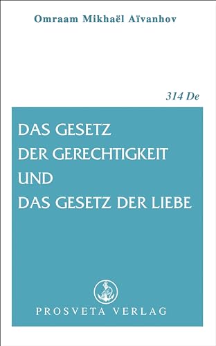 Das Gesetz der Gerechtigkeit und das Gestz der Liebe (Broschüren) von Prosveta Verlag GmbH