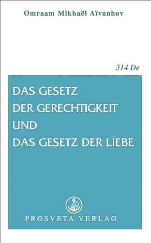 Das Gesetz der Gerechtigkeit und das Gestz der Liebe (Broschüren)