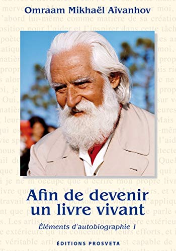 Afin de devenir un livre vivant: Eléments d'autobiographie 1 Afin de devenir un livre vivant: Eléments d'autobiographie 1