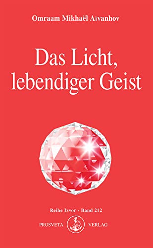 Das Licht, lebendiger Geist (Izvor)