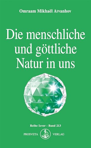 Die menschliche und göttliche Natur in uns (Izvor)